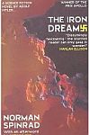 The Iron Dream, by Norman Spinrad cover image