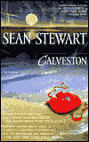 Galveston-by Sean Stewart cover pic