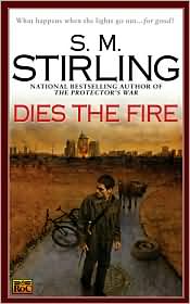 Dies the Fire-by S. M. Stirling cover pic