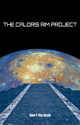 The Caloris Rim Project, by Glenn P. Mac Donald cover image