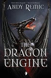 The Dragon EngineAndy Remic cover image