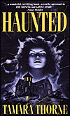 Haunted, by Tamara Thorne cover image