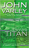 Titan - Gaean Trilogy Series #1-by John Varley cover