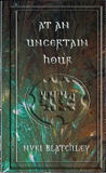 At An Uncertain Hour, by Nyki Blatchley cover image