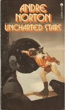 Uncharted Stars, by Andre Norton cover image