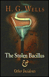 The Stolen Bacillus and Other Incidents-by H.G. Wells cover