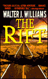 The Rift-by Walter Jon Williams cover pic