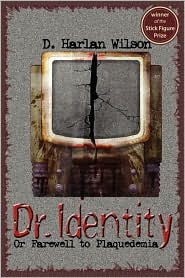 Dr. Identity, by D. Harlan Wilson cover image