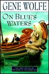 On Blue's WatersGene Wolfe cover image