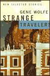 Strange Travelers-by Gene Wolfe cover